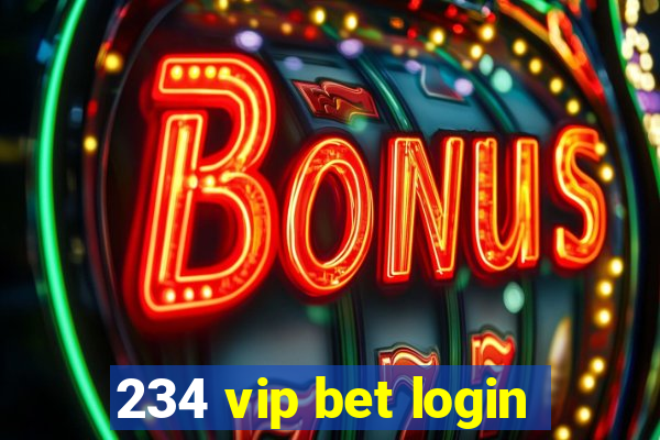 234 vip bet login